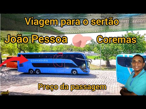 Viagem para o sertão da Paraíba. De João Pessoa para Coremas. Qual o preço da Passagem?