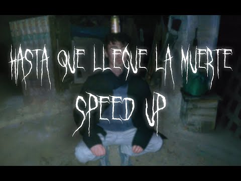 Depresión Sonora; Hasta Que Llegue La Muerte / speed up