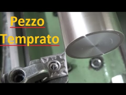 Si Può Tornire Un Pezzo Temprato? Test Tornitura  [ Can A Hardened Part Be Turned? ]
