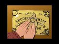 The Ouija Board