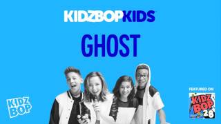 Kidz bop kids - ghost [ kidz bop 28]