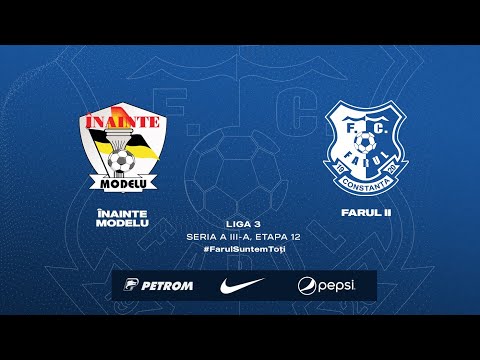 Liga a III-a, Etapa 12: Înainte Modelu - Farul II