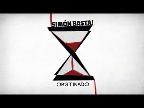 Simón Basta! - Obstinado [Obstinado 2013]