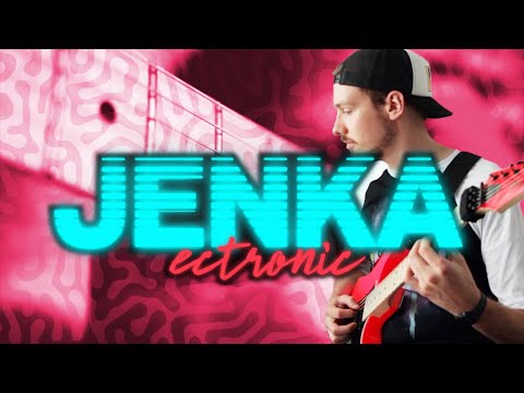 Ectronic plays "Jenka"