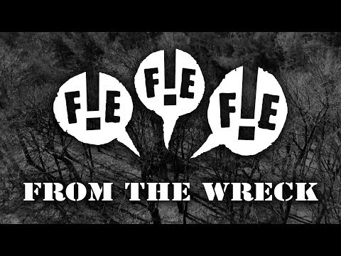 Fie! Fie! Fie! - From The Wreck - Official Music Video