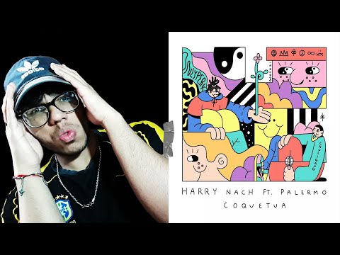 (REACCIÒN) Harry Nach Ft. Palerrmo - Coquetua (Video Oficial)