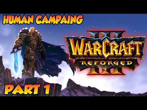 Warcraft 3 Reforged Human Campaign - Part 1