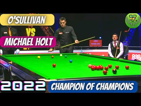 Ronnie O'Sullivan vs Michael Holt  Snooker Championship 2022 l Champion of champions l