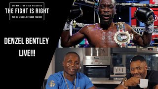 DENZEL BENTLEY LIVE!! - THE FIGHT IS RIGHT