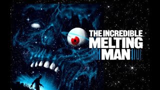 Everything you need to know about The Incredible Melting Man (1977)