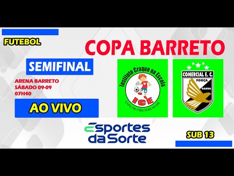ICE X COMERCIAL | SEMIFINAL SUB 13 COPA BARRETO 2023