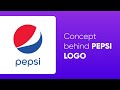 Meaning Behind The Design Of Pepsi Logo