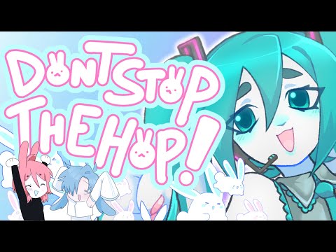 Don't Stop The Hop!