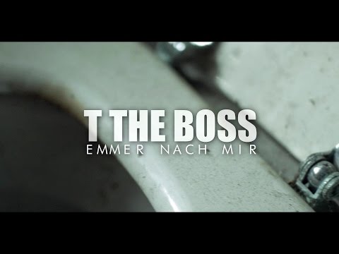 T the Boss - Ëmmer nach mir