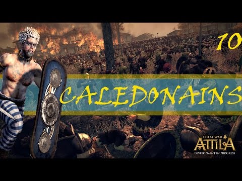 Total War Attila LEGENDARY Caledonians Let's Play Ep 10 War With The Danes!!!