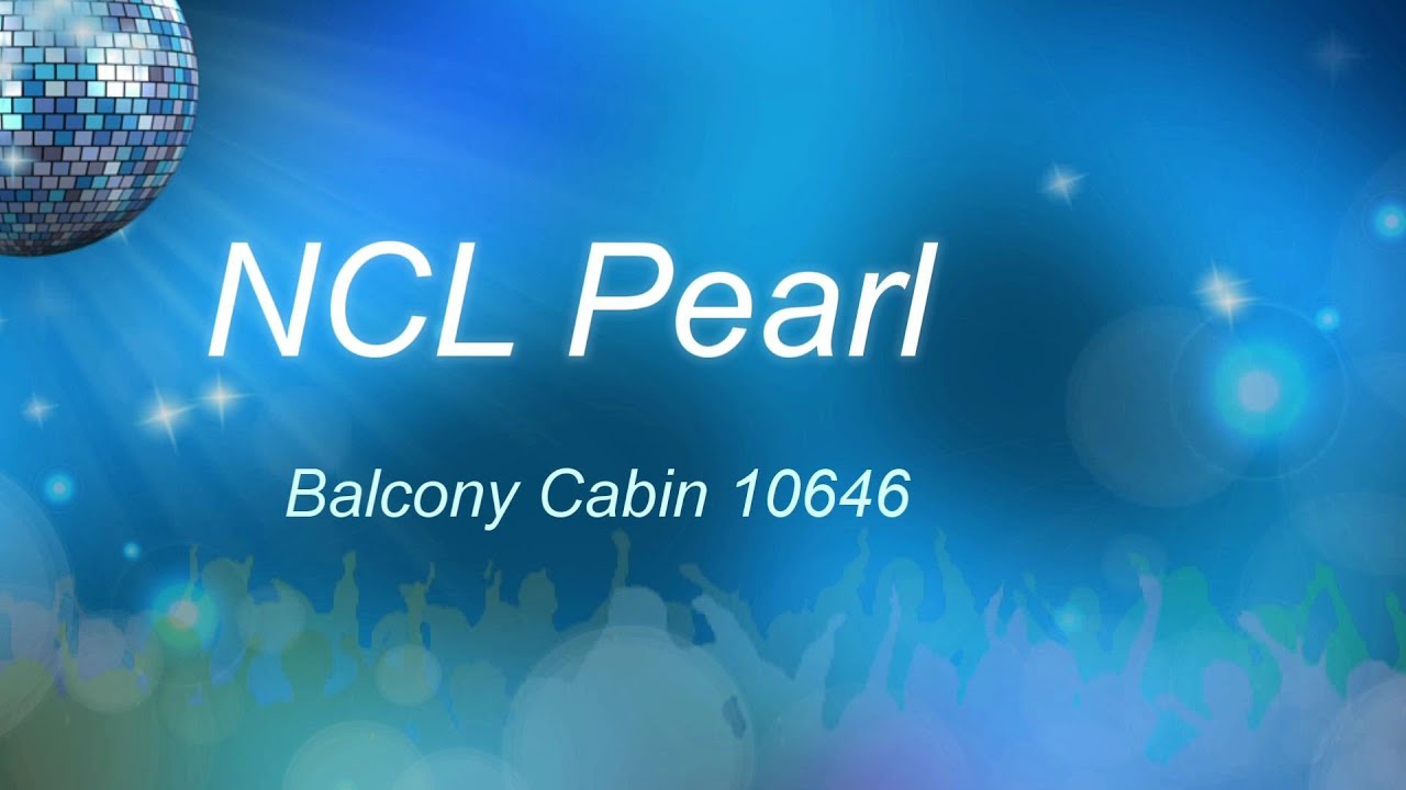 Norwegian Pearl - Cabin 10646 - Video 1