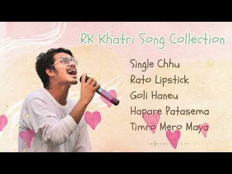 RK Khatri Songs -  2024 BEST NEPALI SONG COLLECTION