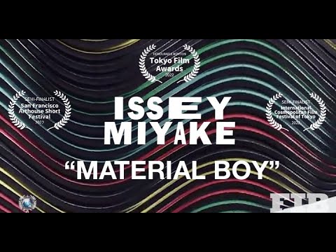 ISSEY MIYAKE FASHION ICON DIES AT 84 - Award winning Documentary here "MATERIAL BOY"