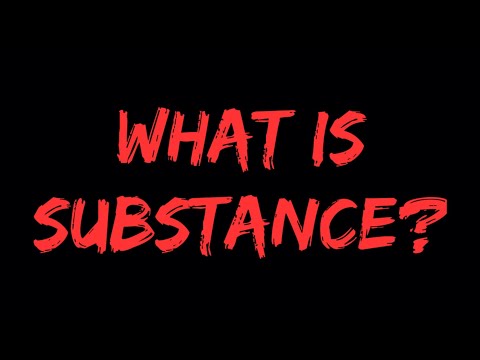 1st YouTube video about what is a substance