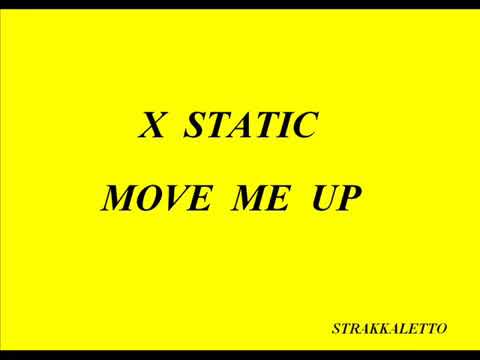 X-Static - Move Me Up