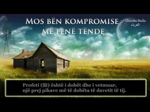 Mos bën kompromise me fenë tënde - Ahmed Musa Xhibril