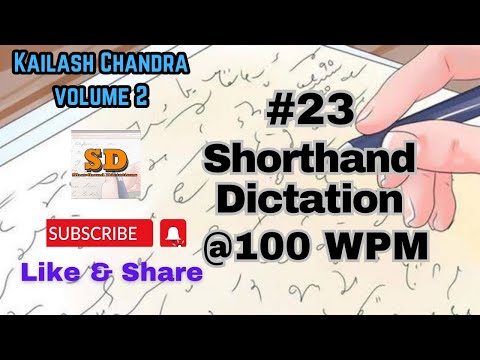 #23 | 100wpm | Shorthand Dictation | Kailash Chandra | 840 words | Volume 2