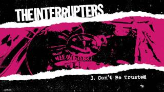 The Interrupters - "Can't Be Trusted" (Full Album Stream)