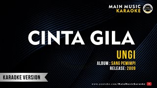 Download lagu UNGU - CINTA GILA (Karaoke) mp3 Download lagu UNGU - CINTA GILA (Karaoke) mp3