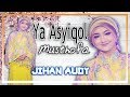 Jihan Audy - Ya Asyiqol Musthofa