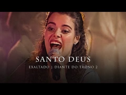Video thumbnail for Santo Deus (Ao Vivo)