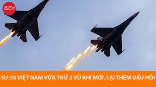 Không quân Việt Nam thử vũ khí mới, lại thêm cái tên lạ, câu hỏi bỏ ngỏ