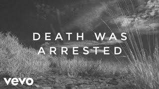 North Point InsideOut - Death Was Arrested (Lyrics And Chords) ft. Seth Condrey