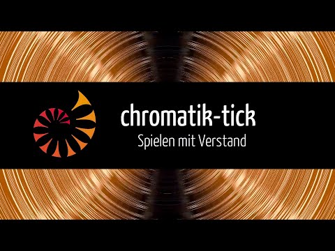 Chromatik-Tick – Spielen mit Verstand