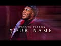Your Name (Extended Worship) | Jovonta Patton | Live Official Music Video)