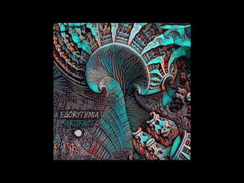 Egorythmia - Artifact | Full Album