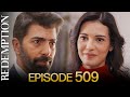 Esaret 509 Bölüm Redemption Episode 509