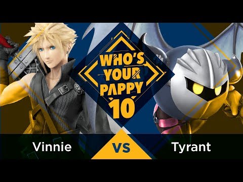 Who’s Your Pappy #10 - Winners Quarter-Final: Vinnie (Cloud) vs. Tyrant (Cloud)