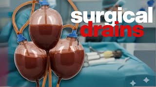 Plastic Surgery Drains - What Are They?