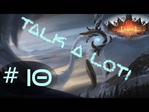 EL & Guardians - Ardent Mages tutorial / LP - Part 10 (Talk-a-lot Edition)
