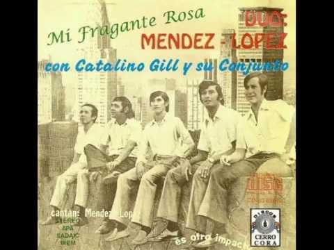 MI FRAGANTE ROSA - DÚO:MENDEZ-LOPEZ CON CATALINO GIL Y SU CONJUNTO PARAGUAYO - Discos Cerro Cora