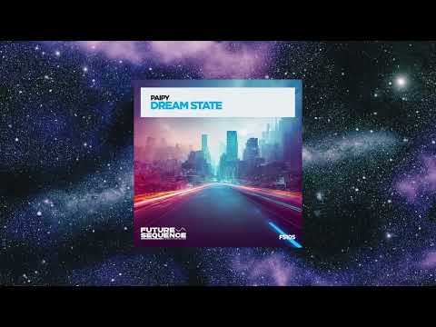 Paipy - Dream State (Extended Mix) [FUTURE SEQUENCE]