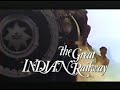 National Geographic The Great Indian Railway 1995