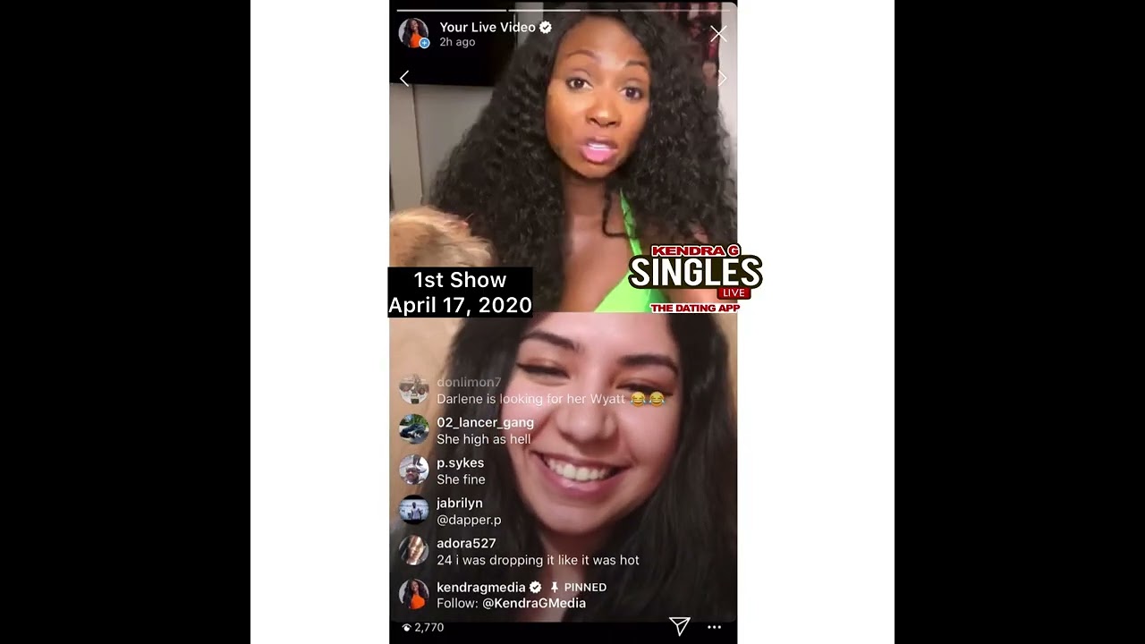 First LIVE SHOW! April 17, 2020! KENDRA G SINGLES LIVE!