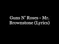 Guns N' Roses - Mr. Brownstone (Lyrics HD)