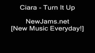 Ciara - Turn It Up (NEW 2009)