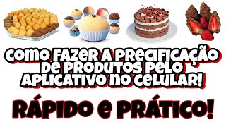 Como Fazer a Precificação de Bolos, Doces, Salgados etc.. pelo celular, grátis pelo aplicativo 😱