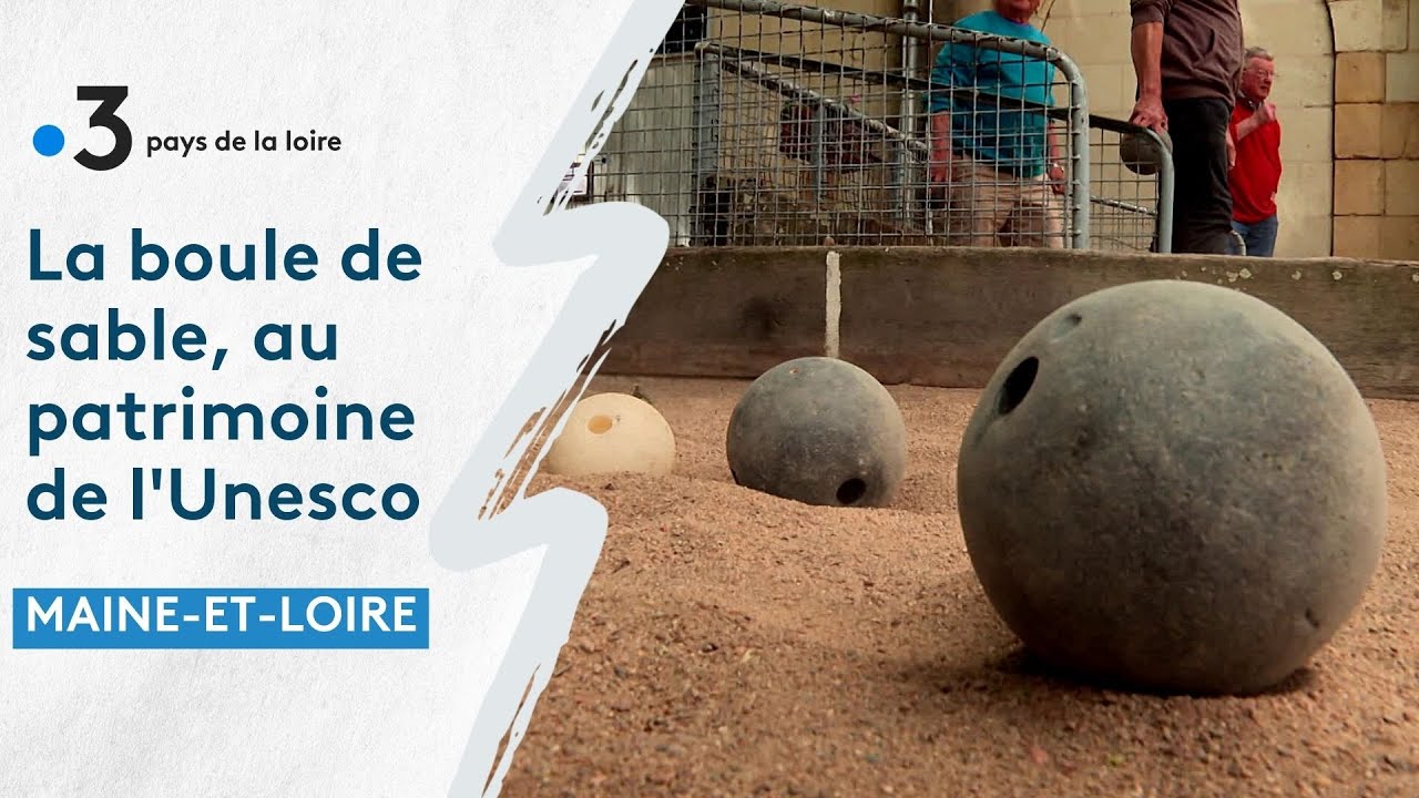 La boule de sable, ce loisir du Maine-et-Loire inscrit au patrimoine de l'Unesco
