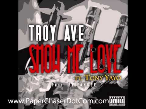Troy Ave Ft. Tony Yayo - Show Me Love (New Dirty CDQ) Prod. By Yankee