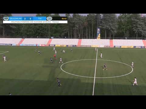 Polufinale PLV: FK Zeleznicar - FK TSC