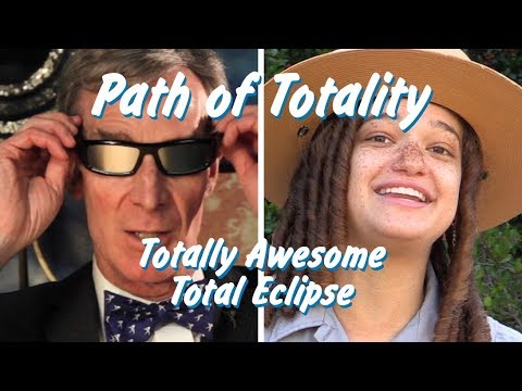 Path of Totality - Bill Nye & the Totally Awesome Total Eclipse